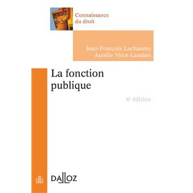 La fonction publique. 4e éd.