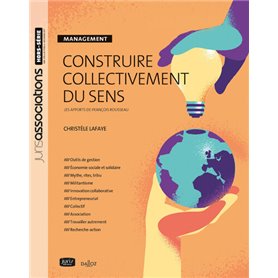 Construire collectivement du sens - Management