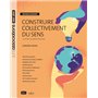 Construire collectivement du sens - Management