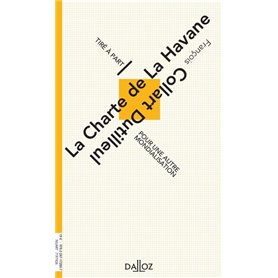 La Charte de la Havane - Pour une autre mondialisation