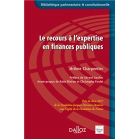 Le recours à l'expertise en finances publiques - Prix de la Fondation Jacques Descours Desacres