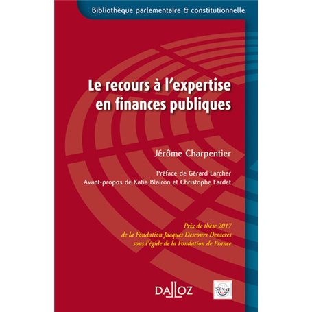 Le recours à l'expertise en finances publiques - Prix de la Fondation Jacques Descours Desacres