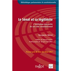 Le Sénat et sa légitimité - L'institution interprète de son rôle constitutionnel