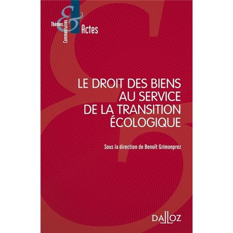 Le droit des biens au service de la transition écologique