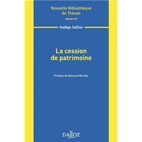 La cession de patrimoine - Volume 174