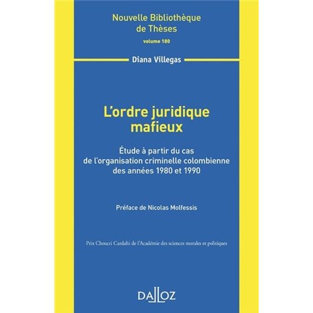 L'ordre juridique mafieux - Vol 180 Étude à partir du cas de l'organisation criminelle colombienne