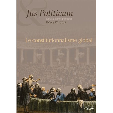 Jus politicum - Volume IX Le constitutionnalisme global