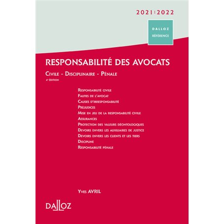 Responsabilité des avocats 2021/22. 4e éd. - Civile . Disciplinaire . Pénale