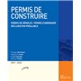 Permis de construire 2021/2022. 3e éd. - Permis de démolir . Permis d'aménager . Déclaration préalab