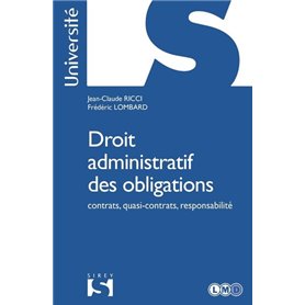 Droit administratif des obligations - contrats, quasi-contrats, responsabilité