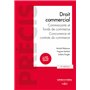 Droit commercial 5ed - Commerçants et fonds de commerce, concurrence et contrats du commerce