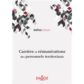 Carrière et rémunérations des personnels territoriaux