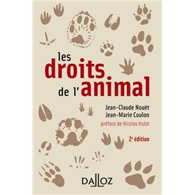 Les droits de l'animal. 2e éd.