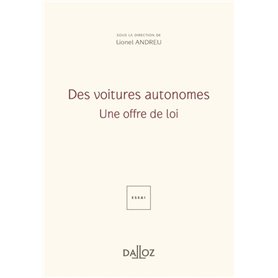 Des voitures autonomes - Une offre de loi