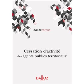 Cessation d'activité des agents territoriaux