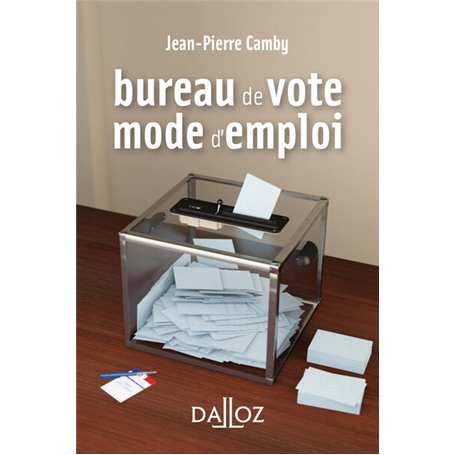 Bureau de vote : mode d'emploi