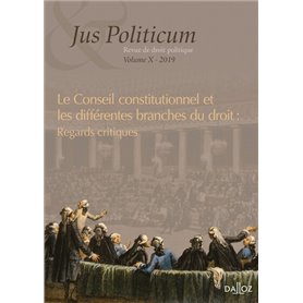 Jus politicum. Revue droit politique - Conseil constitutionnel et différentes branches droit Vol10
