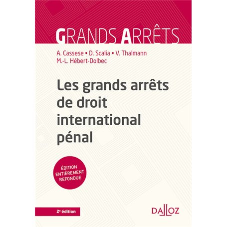 Les grands arrêts de droit international pénal. 2e éd.