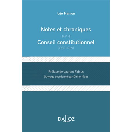 Notes et chroniques sur le Conseil constitutionnel - 1959-1969