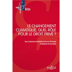 Le changement climatique, quel rôle pour le droit privé ?