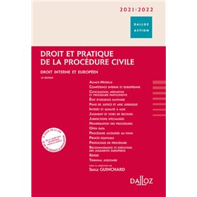 Droit et pratique de la procédure civile 2021/2022. 10e éd. - Droit interne et européen