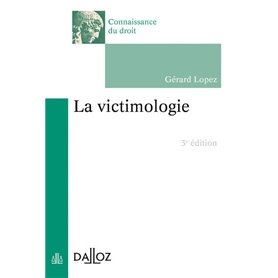 La victimologie. 3e éd.
