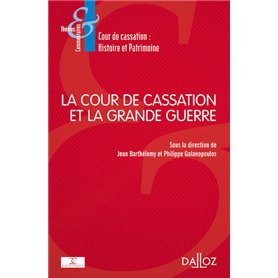 La Cour de cassation et la Grande guerre