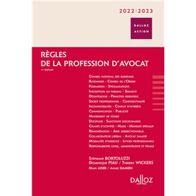 Règles de la profession d'avocat 2022/2023. 17e éd.