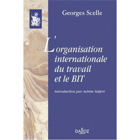 L'organisation internationale du travail et le BIT