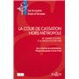 La place et le rôle de la Cour de cassation hors métropole -D'empire colonial à France d'Outre-mer