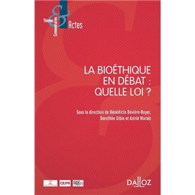 La bioéthique en débat : quelle loi ?