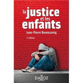 La justice et les enfants. 2e éd.