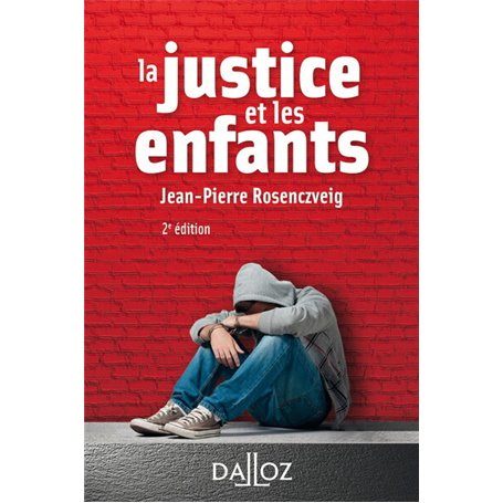 La justice et les enfants. 2e éd.