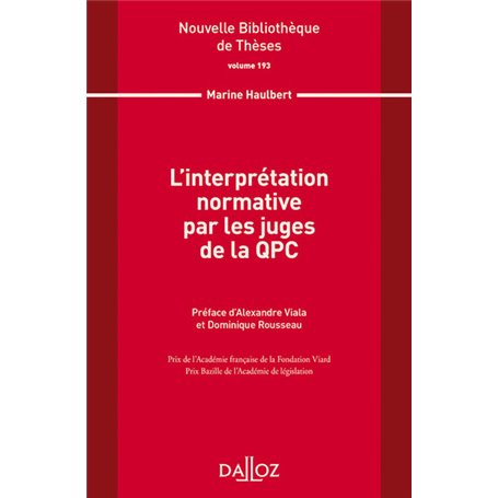 L'interprétation normative par les juges de la QPC - Volume 193