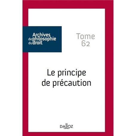 Le principe de précaution - Tome 62