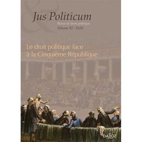 Jus politicum - Volume XI Le droit politique face à la Ve République