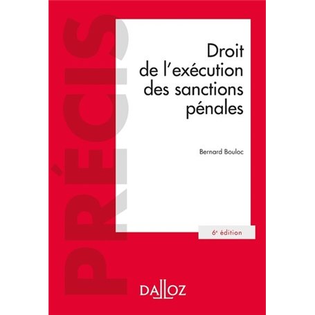 Droit de l'exécution des sanctions pénales. 6e éd.