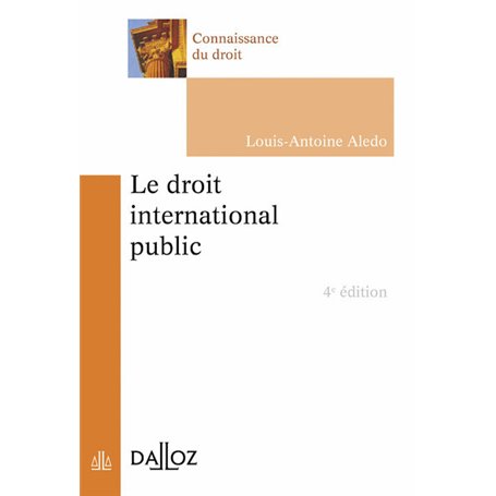 Le droit international public. 4e éd.