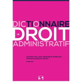 Dictionnaire de droit administratif. 8e éd.