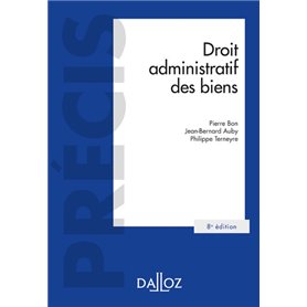 Droit administratif des biens. 8e éd. - Domaine public et privé. Travaux et ouvrages publics. Exprop