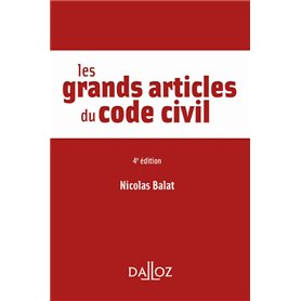 Les grands articles du code civil. 4e éd.