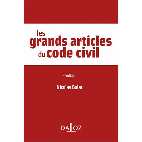 Les grands articles du code civil. 4e éd.