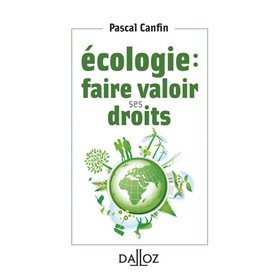 Écologie : faire valoir ses droits