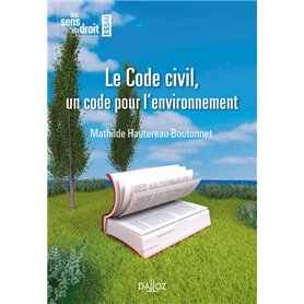 Le Code civil, un code pour l'environnement