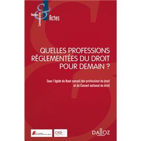 Quelles professions réglementées pour demain ?