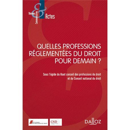 Quelles professions réglementées pour demain ?