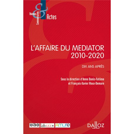 L'affaire du Médiator 2010-2020 - Dix ans après