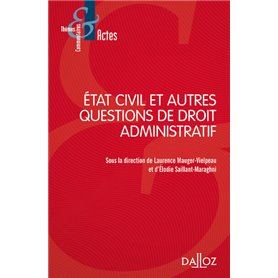 Etat civil et autres questions de droit administratif