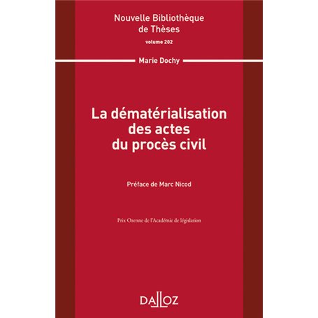 La dématérialisation des actes du procès civil - Volume 202