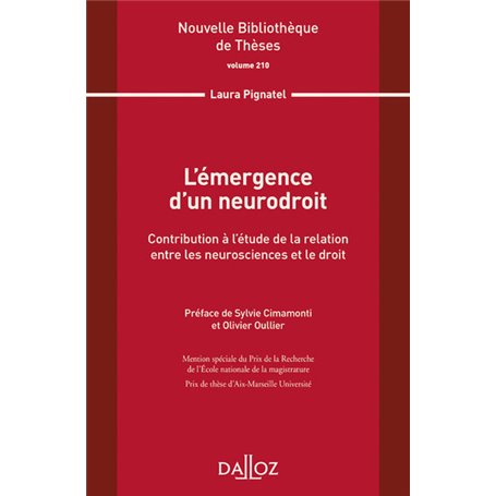 L'émergence d'un neurodroit. Contribution à l'étude de la relation les neurosciences/le droit Vol210